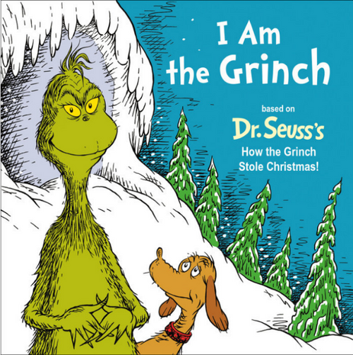 Book cover of 'I Am the Grinch' based on Dr. Seuss's 'How the Grinch Stole Christmas!'.